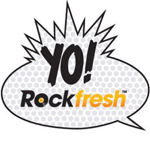 yo rock fresh